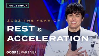2022—The Year Of Rest And Acceleration (Full Sermon) | Joseph Prince | Gospel Partner Episode