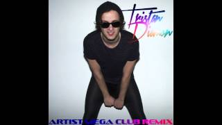 Tristan Diamon - Artist (Mega Club Remix)