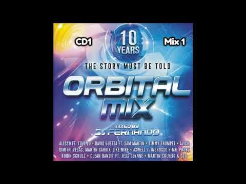 Orbital Mix 10 Years - CD 1 - Mix 1 “The Best Eletronic Dance Music Of Recent Times” (2015)