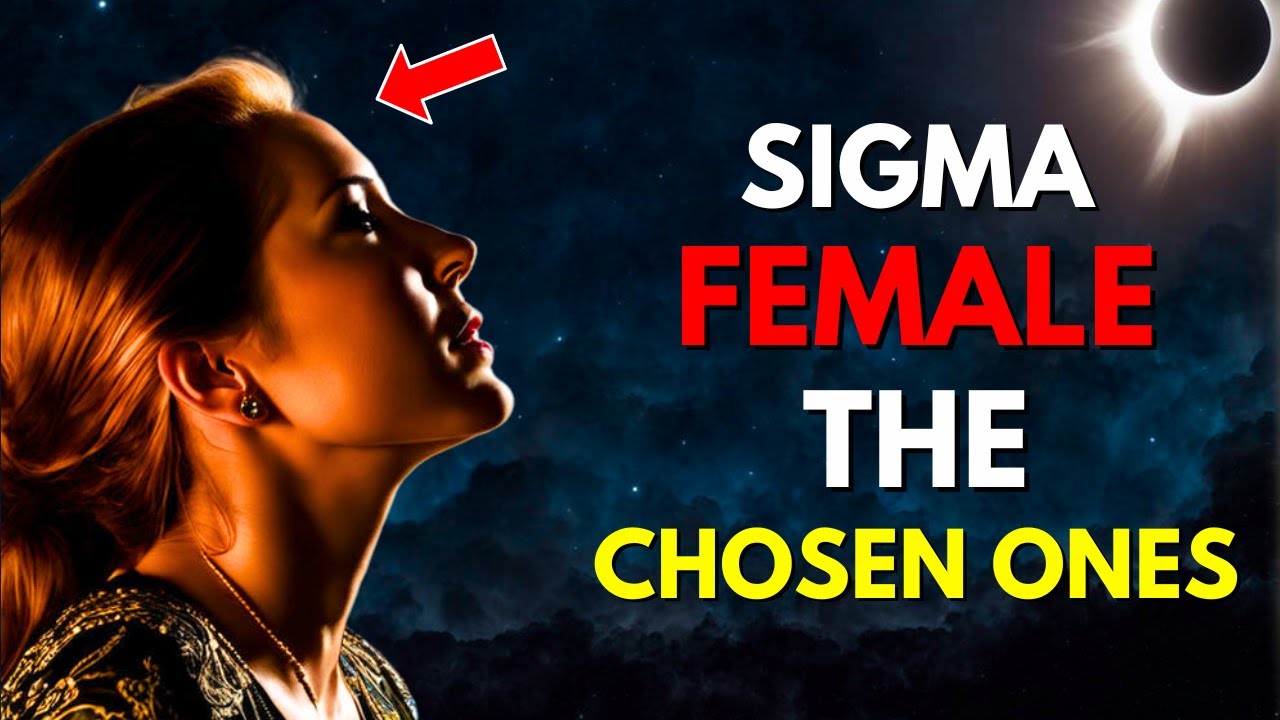 Things People Do When They Recognize Sigma Female Are The Chosen One