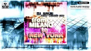 Dj Save   Ft. Trendy Boy - From Milano To New York