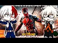 Class 1A React To Deku As Dead Pool Gacha React