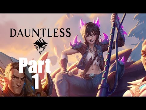 Dauntless Walkthrough Gameplay Part 1 "Slayers"