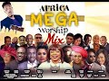 AFRICA MEGA WORSHIP MIX VOLUME 1 2018 BY (DJ BLAZE) mp3