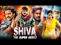 SHIVA THE SUPER HERO 2 Nagarjuna New 2025 Released South Indian Movie Dubbed In Hindi Action