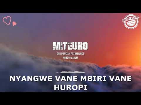 Jah Prayzah  X ZIMPRAISE - Miteuro Lyrical Video
