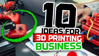 Top 10 BEST ideas for a 3D printing business! 🤑💵🧠