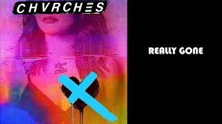 CHVRCHES - Really Gone //lyrics//