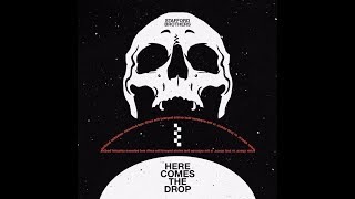 Stafford Brothers - Here Comes The Drop