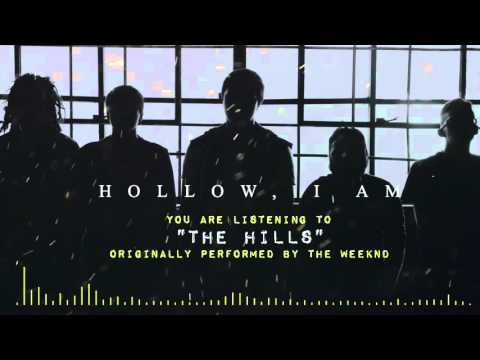 Hollow, I Am - The Hills (The Weeknd Cover)