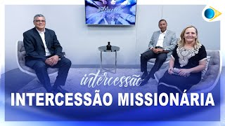 Intercessão Missionária | Intercessão