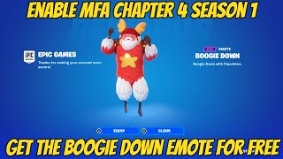 Enable 2FA Fortnite Chapter 4 Season 1  (GET THE BOOGIE DOWN EMOTE)