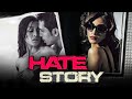 Hate Story Superhit Hindi Movie Gulshan Devaiah Paoli Dam Nikhil Dwivedi Bhairavi Goswami