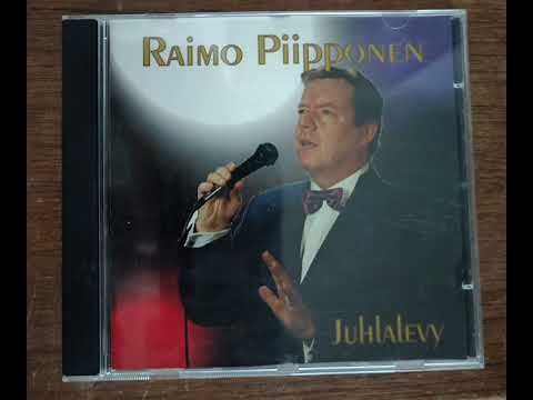 Raimo Piipponen 01. Kuumat Onnen Kyyneleet