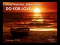 Vinny Troia feat. Jaidene Veda "Do For Love ...