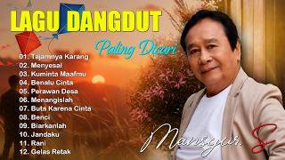 Download lagu Mansyur S Full Album Terbaik | 15 Lagu Dangdut Lawas Pilihan | #tajamnyakarang #dangdutlawas mp3 Download lagu Mansyur S Full Album Terbaik | 15 Lagu Dangdut Lawas Pilihan | #tajamnyakarang #dangdutlawas mp3