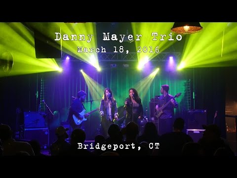 Danny Mayer Trio: 2016-03-18 - The Acoustic; Bridgeport, CT (Complete Show) [4K]