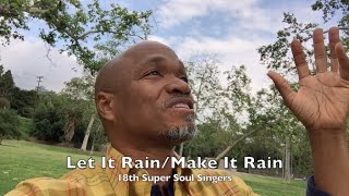 18th Super Soul Singers "Let It Rain"