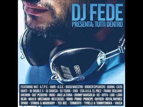 Dj Fede - Musica e Basta feat. ATPC - Tutti Dentro