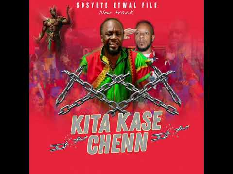 KITA KASE CHENN -Sosyete etwal file☠️☠️💫