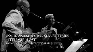 Lionel Loueke & Sissel Vera Pettersen - Little Girl Lost