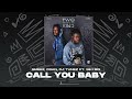Smeez, D3AN, DJ Tunez - Call You Baby (Official Audio) ft. Sikiboi
