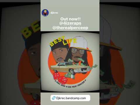 Brand new!!! K-Rec and 4-Ize - Good life featuring Percee P