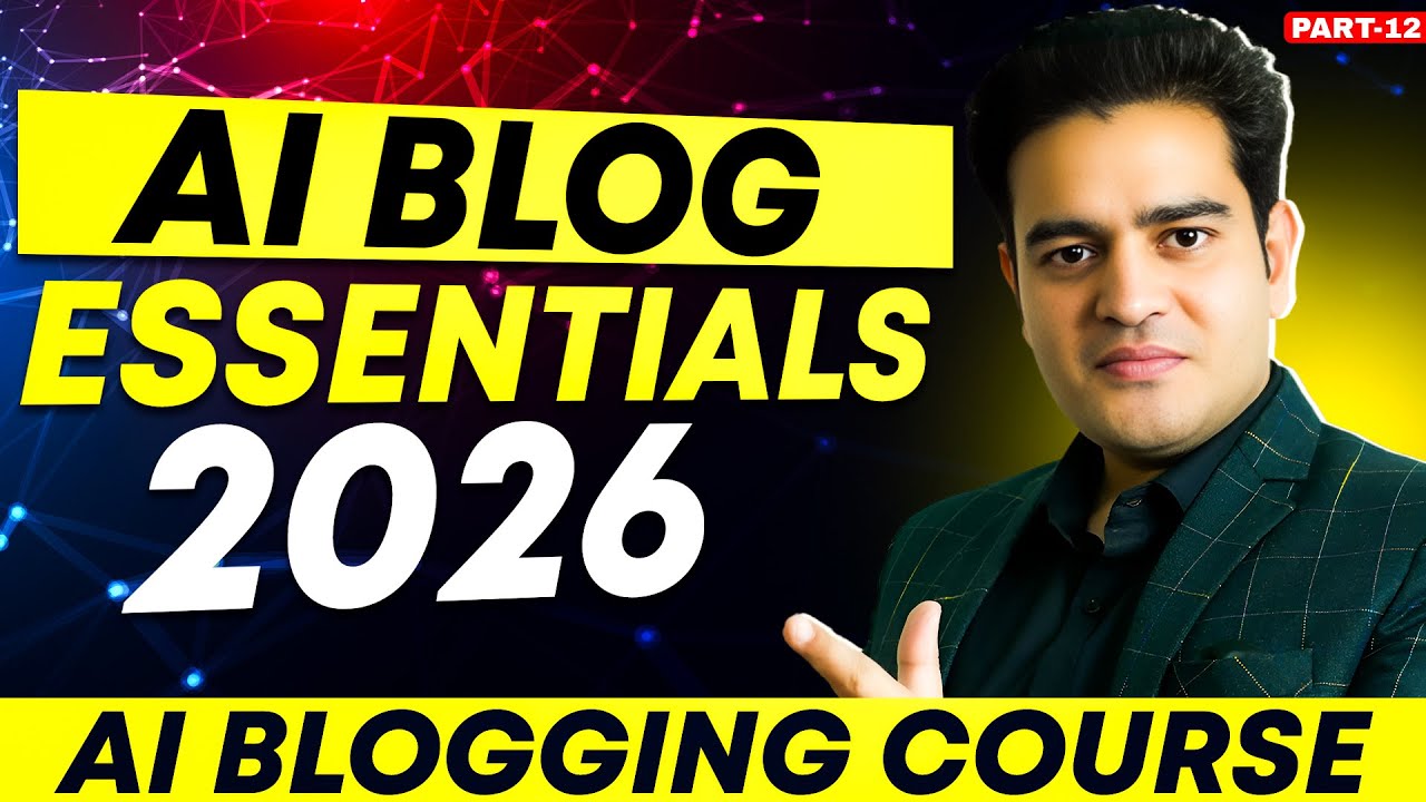 Things You Need To Start Blogging in 2026 | #aiblogging #bloggingcourse