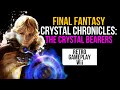 Redescubriendo Final Fantasy Crystal Chronicles: The Cr