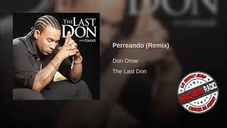 Don Omar - Perreando (Remix) - ShadyBeer Radio