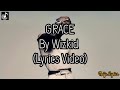 grace by wizkid (Lyrics video)