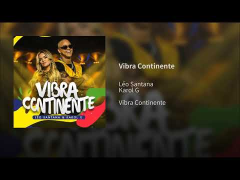 Léo Santana, Karol G - Vibra Continente (Audio)