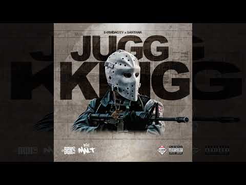 BIG NINTENDO aka E4rmDaCity x SANTANA - JUGG KING (FREESTYLE)