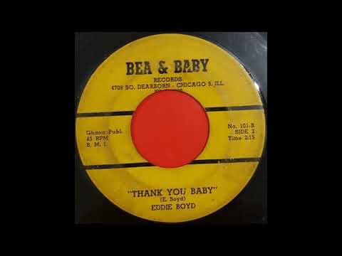 Eddie Boyd...Thank you baby...BEA & BABY Records