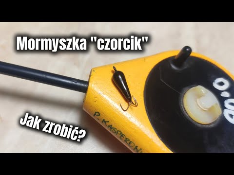 Jak zrobić mormyszkę beznasadkę CZORT | Czyli tzw ŻUCZEK PODLODOWY