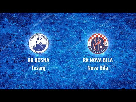 RK BOSNA Tešanj - RK NOVA BILA Nova Bila
