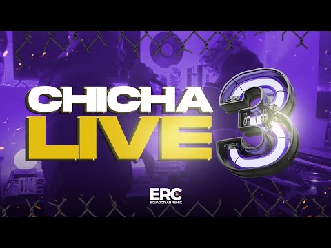 CHICHA LIVE 3 | LA DEFINITIVA (ECUADORIAN REMIX) DELAYZER ❌ EXSAIDER ❌ CRASH