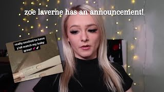 zoe laverne has an announcement...
