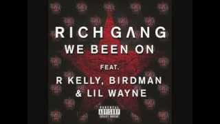 Rich Gang Lil Wayne Ft R Kelly We Been On Instrumental