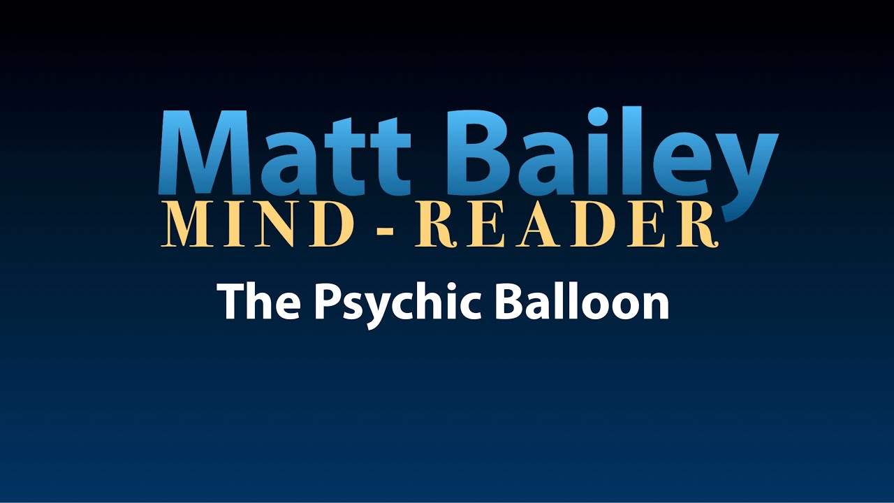 Promotional video thumbnail 2 for Matt Bailey: Mind-Reader