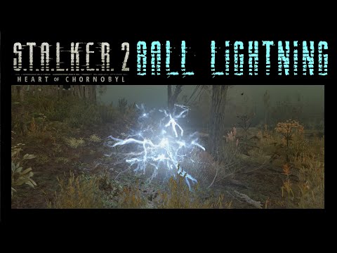 How To Deal With The BALL LIGHTNING Anomaly In S.T.A.L.K.E.R 2