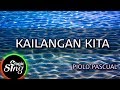MAGICSING Karaoke PIOLO PASCUAL KAILANGAN KITA Karaoke Tagalog