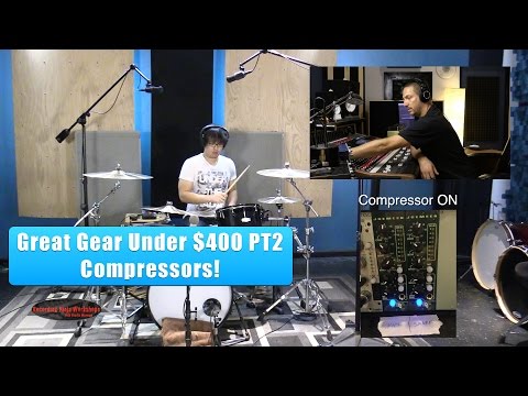 Recording Drums: Great Gear Under $400 PT2 - Compressors