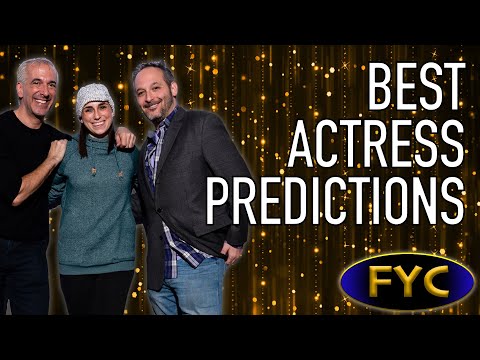 Best Actress Predictions - For Your Consideration