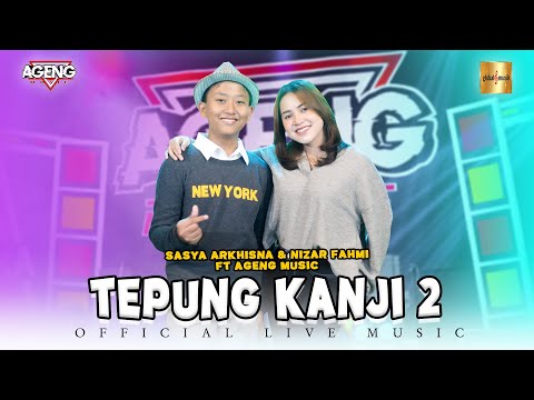 Sasya Arkhisna & Nizar Fahmi ft Ageng Music - Tepung Kanji 2 (Official Live Music)
