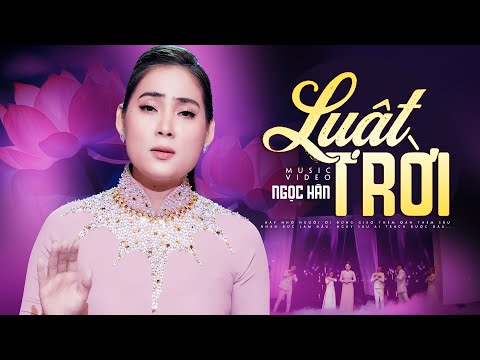 Luật Trời - Ngọc Hân (Bài hát 🎵 hôm nay nghe cực hay)