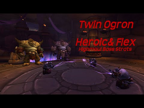 Twin Ogron strategy guide(Heroic & Flex/Normal)