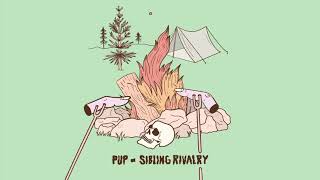 PUP - Sibling Rivalry (Audio)