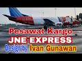 PERDANA PESAWAT KARGO JNE EXPRESS LIVERY DESIGN BY IVAN GUNAWAN LANDING DI MANADO AIRPORT