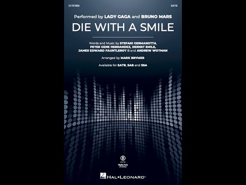 Die With A Smile (SATB Choir) - Arranged by Mark Brymer